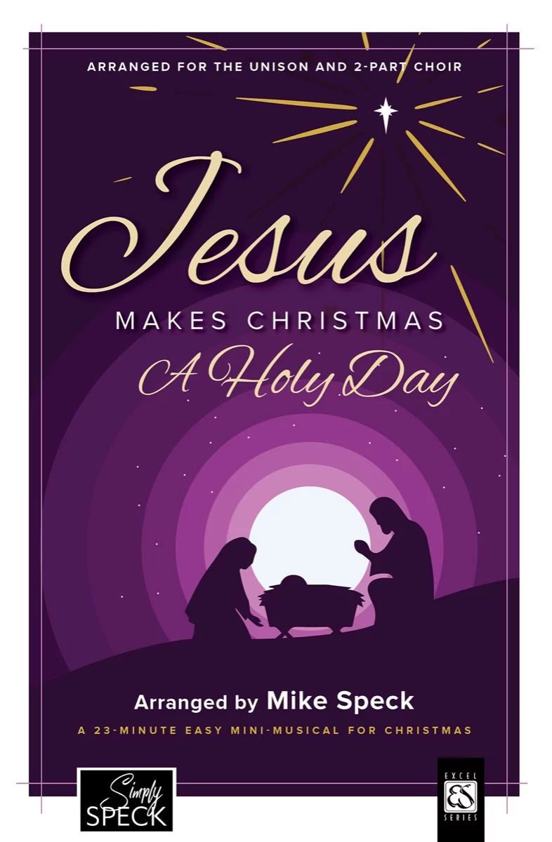 A handout for a mini-musical that reads "Jesus makes Christmas A Holy Day arranged by Mike Speck"